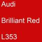 Preview: Audi, Brilliant Red, L353.